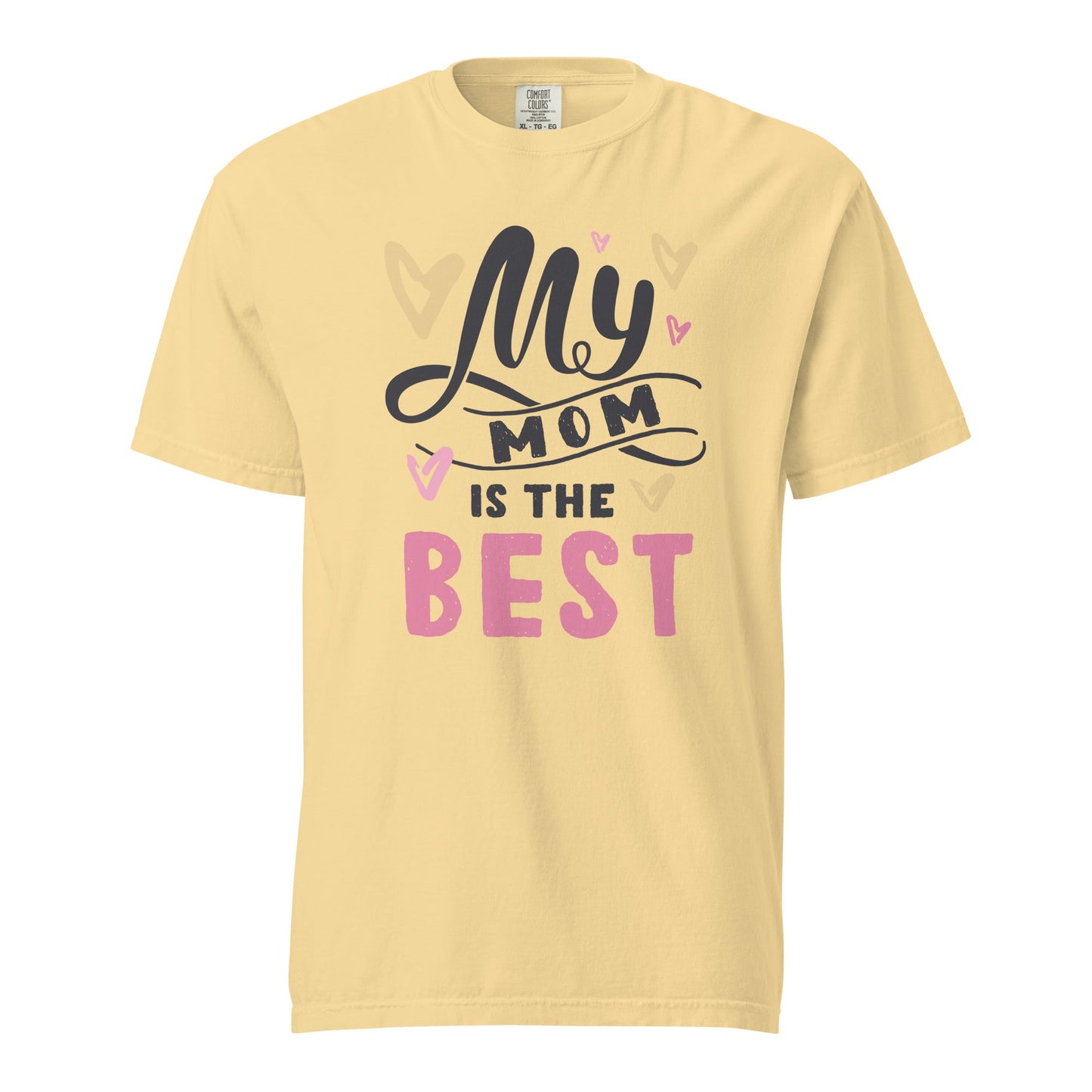 My Mom is the Best Graphic Tee - 100% Cotton, Comfortable Fit