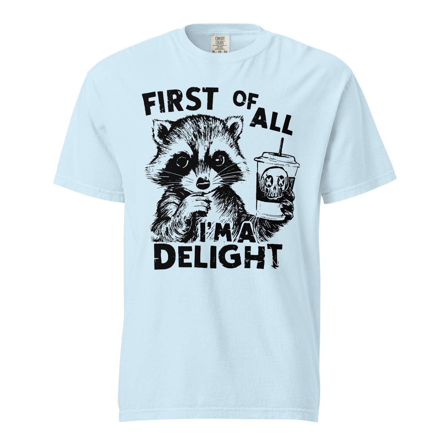 First Of All - Delightful Heavyweight Unisex T-Shirt