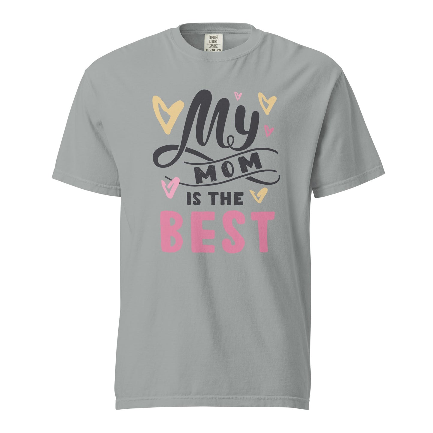 My Mom is the Best Graphic Tee - 100% Cotton, Comfortable Fit