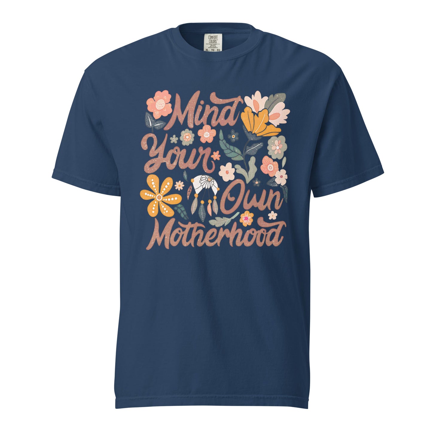 Mind Your Own Motherhood Graphic Tee