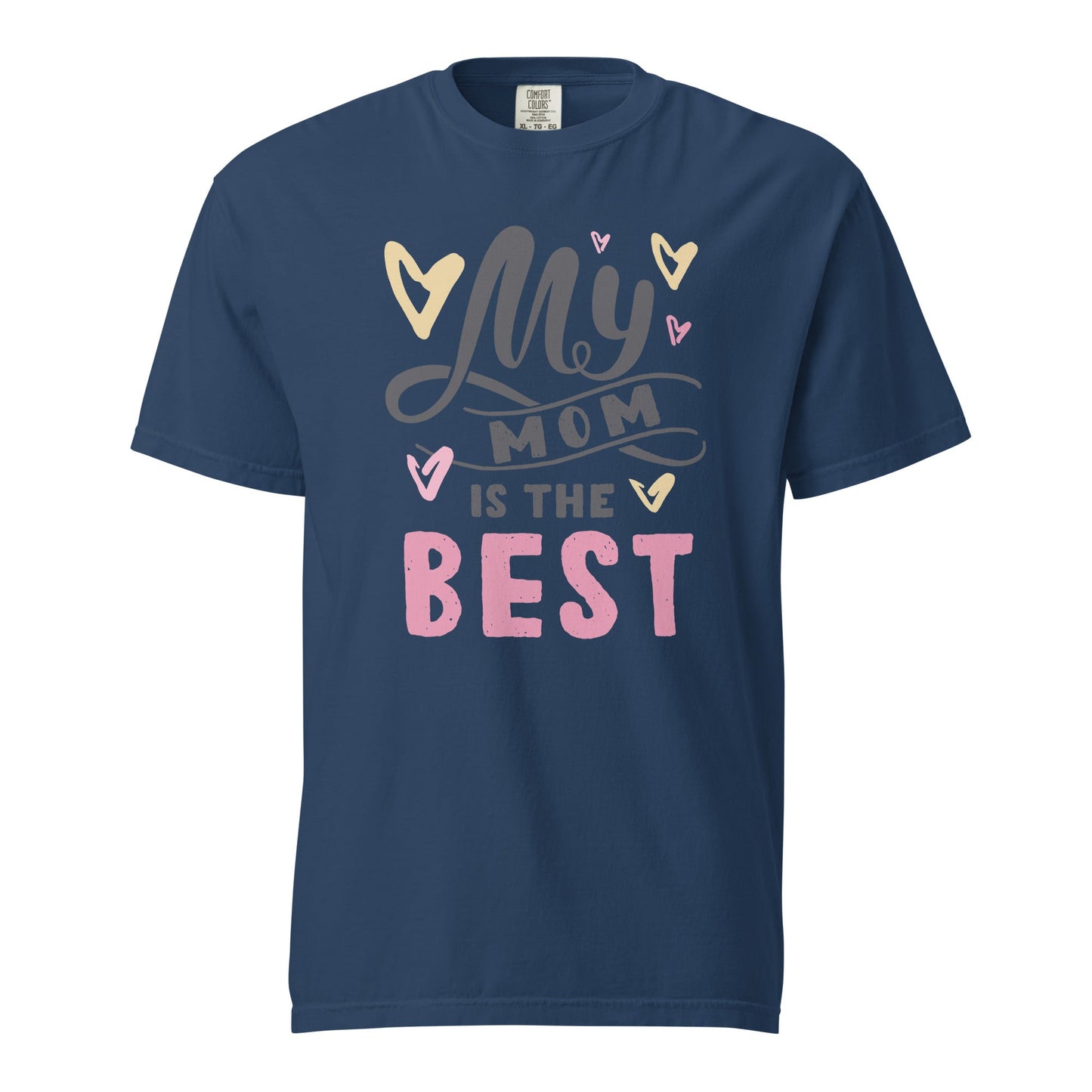 My Mom is the Best Graphic Tee - 100% Cotton, Comfortable Fit