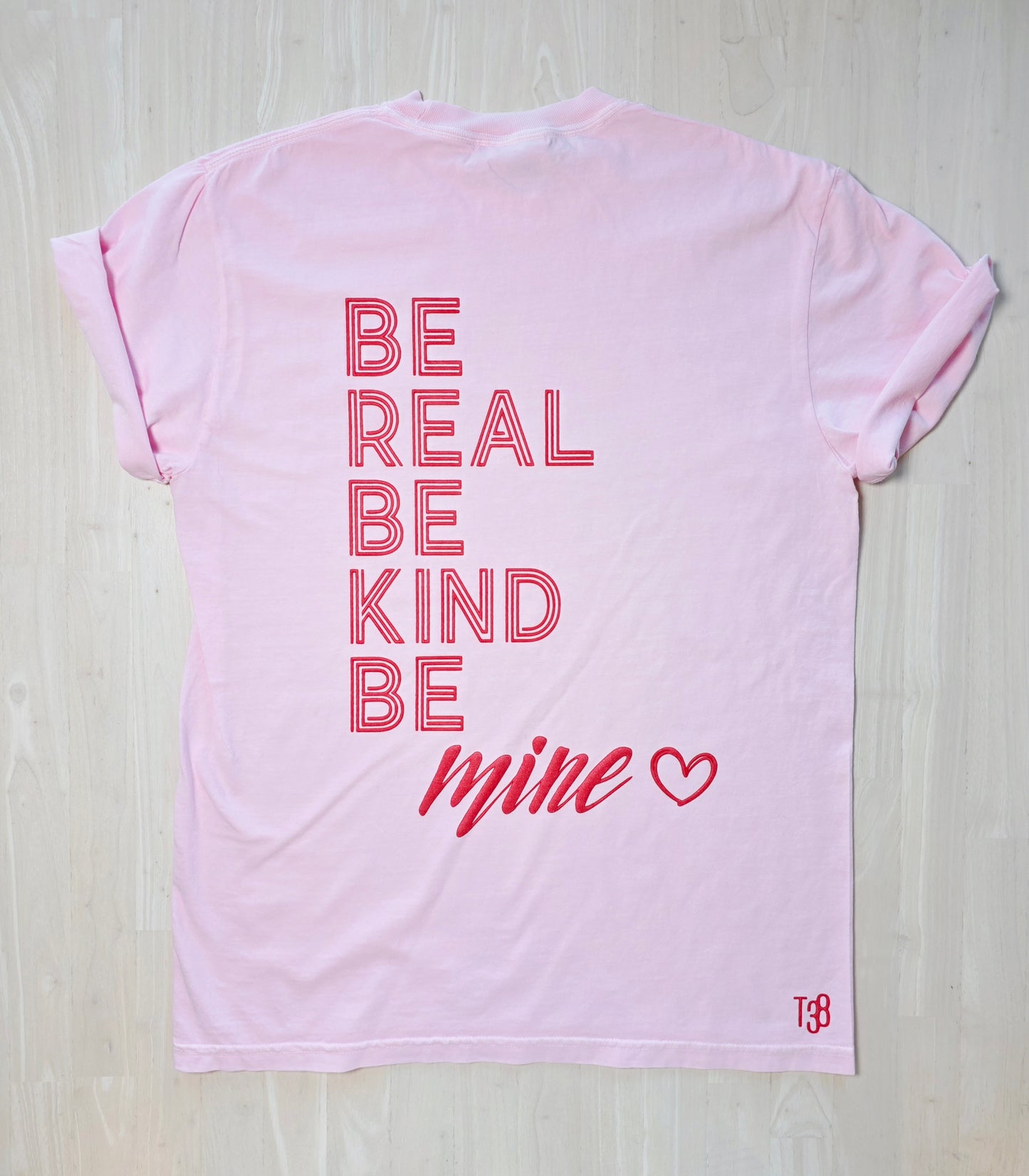 Be Real Be Kind Be Mine Puff Print Graphic Tee