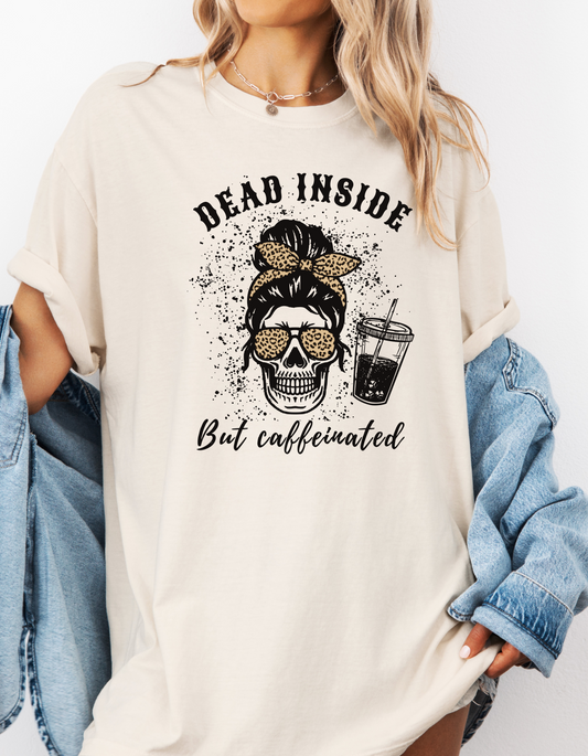 Dead Inside but Caffeinated Graphic Tee