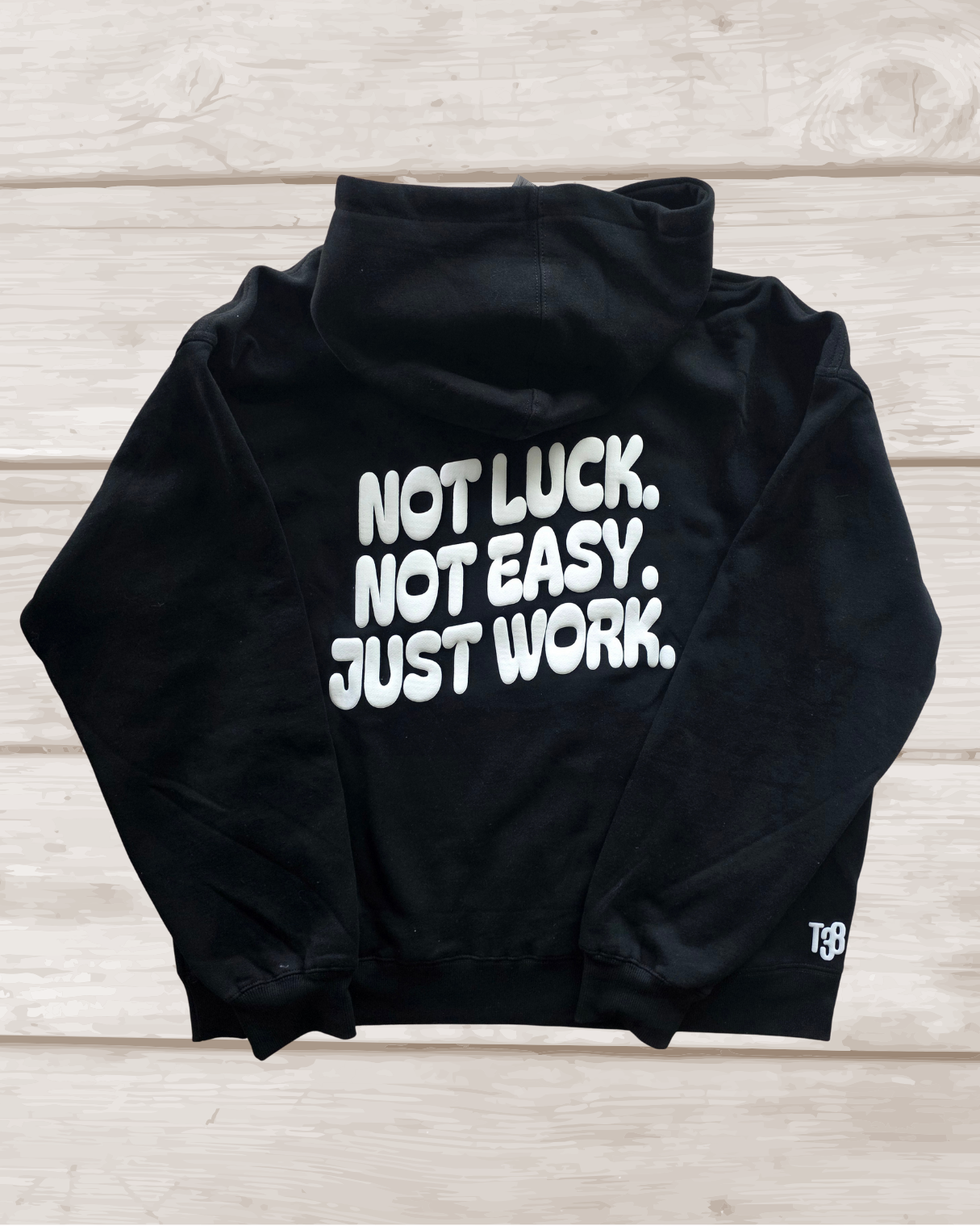Not Luck. Not Easy. Just Work. Grit Puff Hoodie