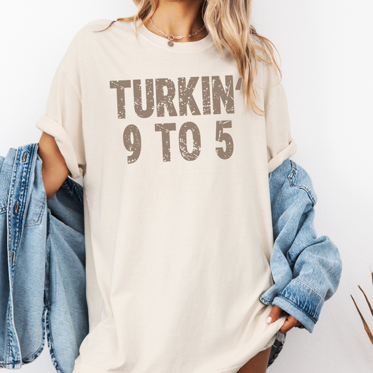 Turkin' 9 to 5 Graphic Tee