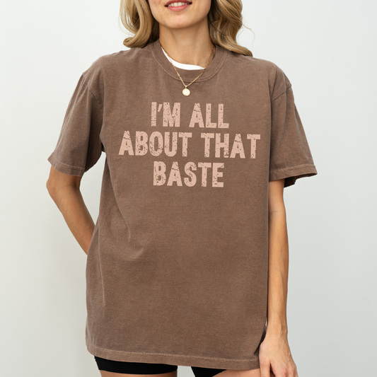 I'm all About that Baste Graphic Tee