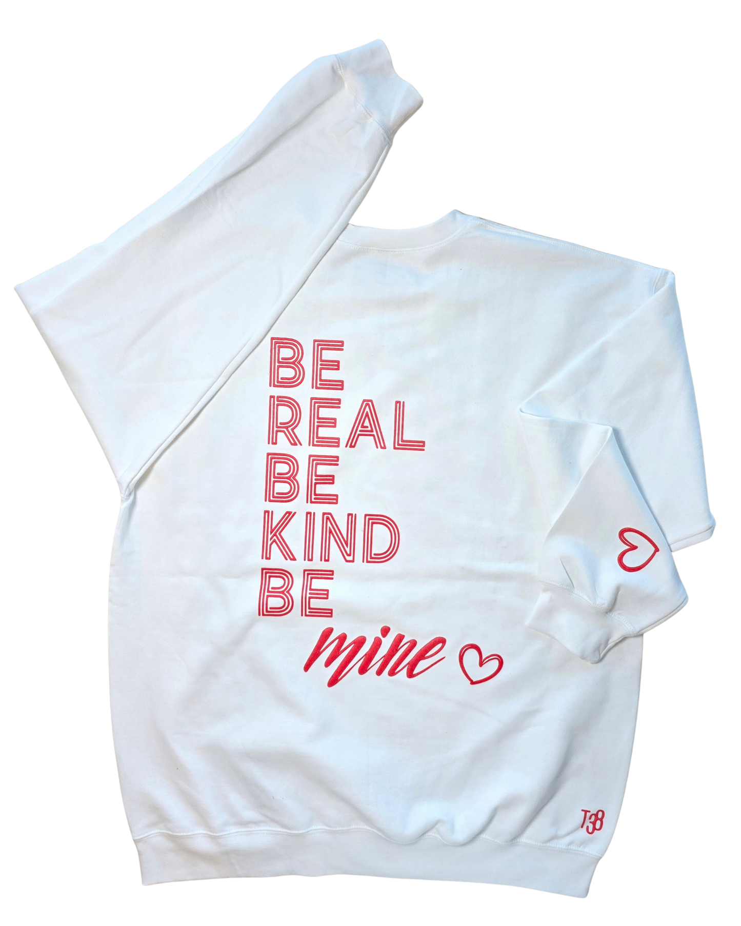 Be Real Be Kind Be Mine Puff Print Sweatshirt