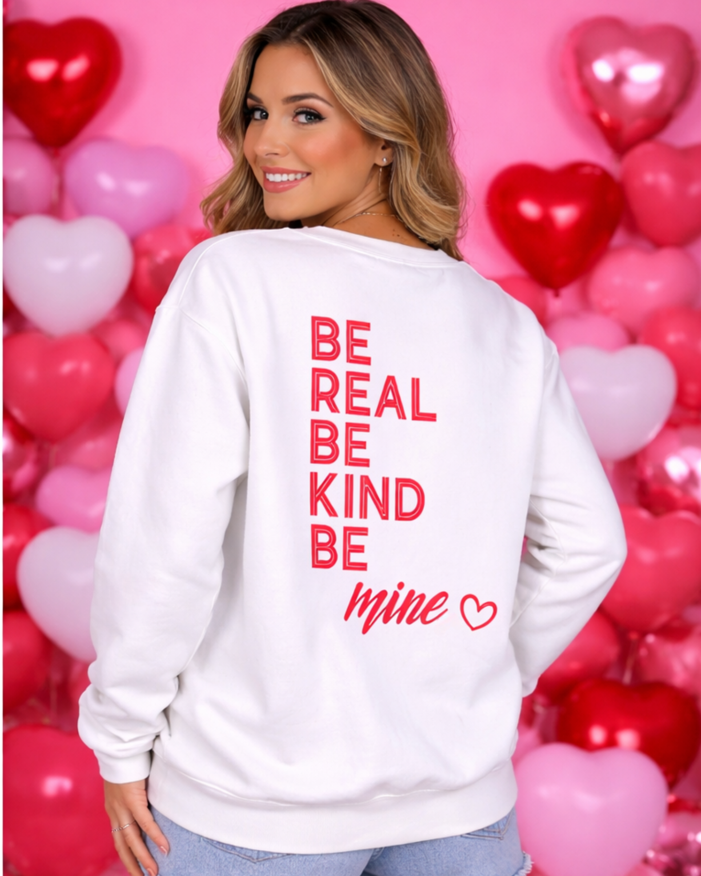 Be Real Be Kind Be Mine Puff Print Sweatshirt