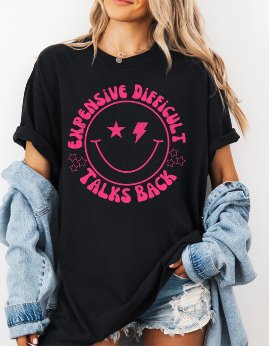 Expensive Difficult Talks Back Graphic Tee