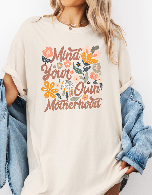 Mind Your Own Motherhood Graphic Tee