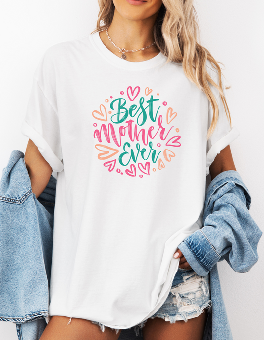 Best Mother Ever Graphic Tee