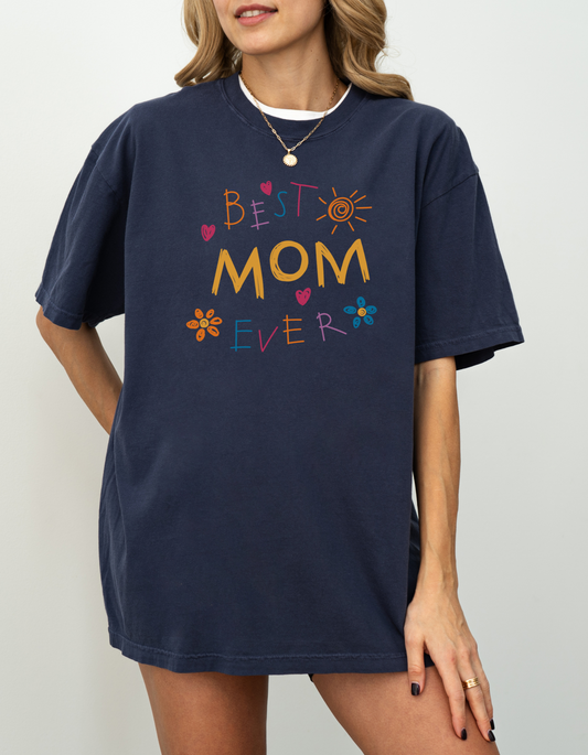 Best Mom Ever Graphic Tee