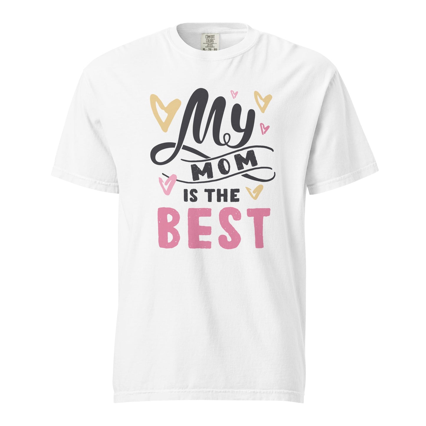 My Mom is the Best Graphic Tee - 100% Cotton, Comfortable Fit