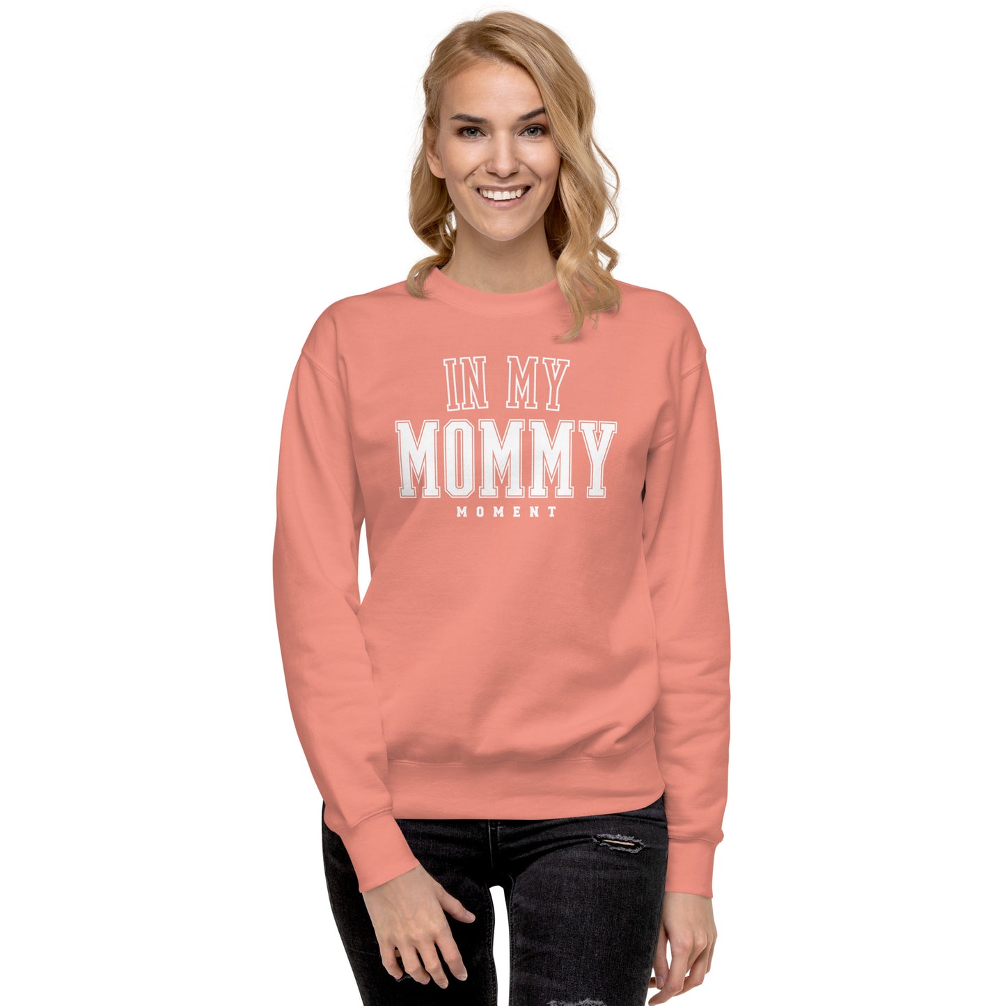 In My Mommy Moment Sweatshirt – The Season When They Still Say Mommy – Mama Crewneck, Toddler Mom Gift, Cozy Mom Sweatshirt
